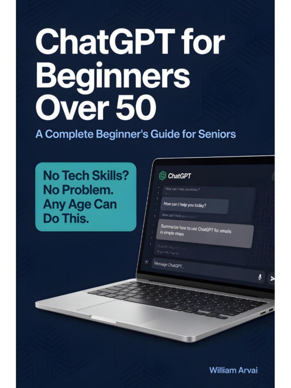 Chatgpt For Beginners Over 50 Complete Beginner'S Guide For Seniors Paperback Bo